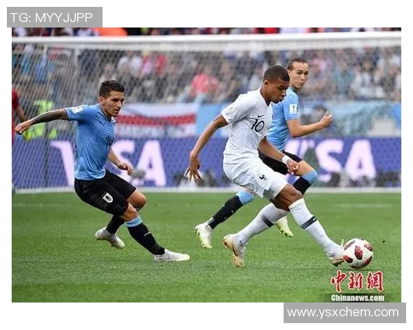 乌拉圭与法国精彩对决集锦回顾赛场瞬间与精彩进球一览